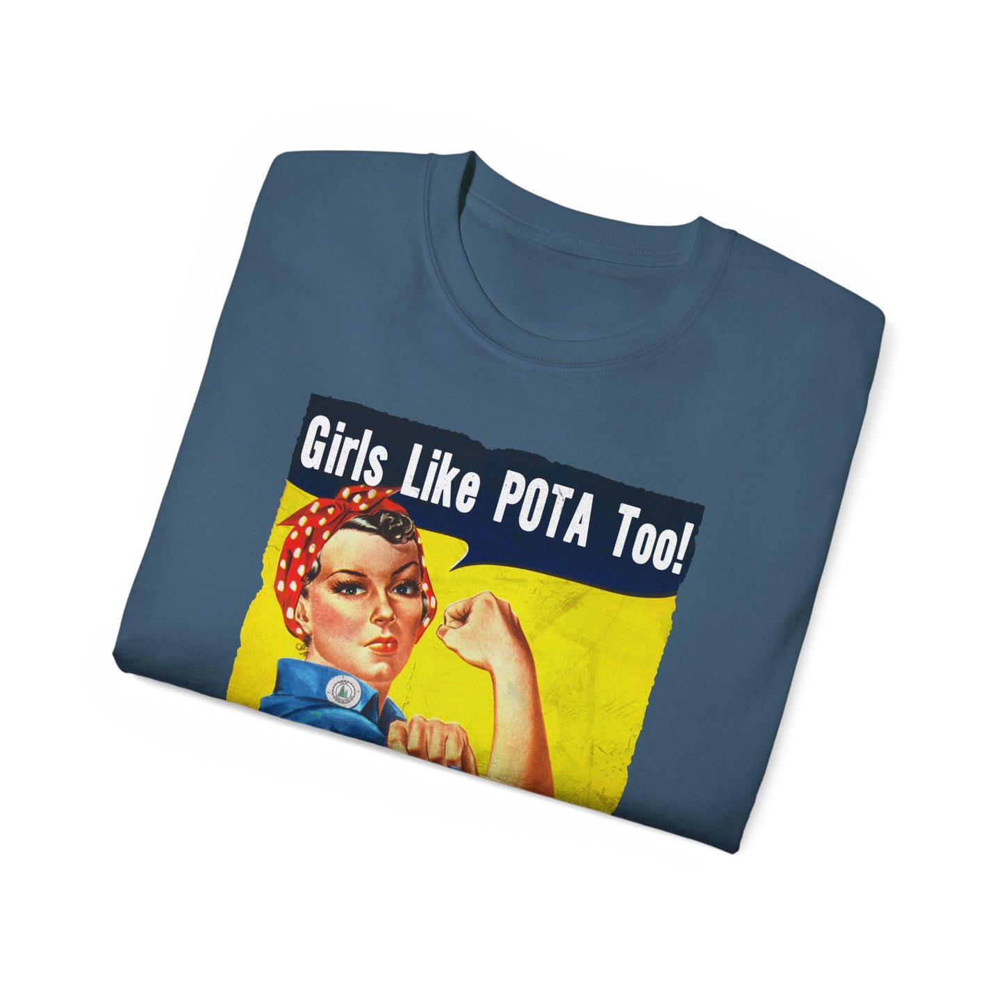 T-Shirt, Rosie the Riveter, Girls Like POTA Too