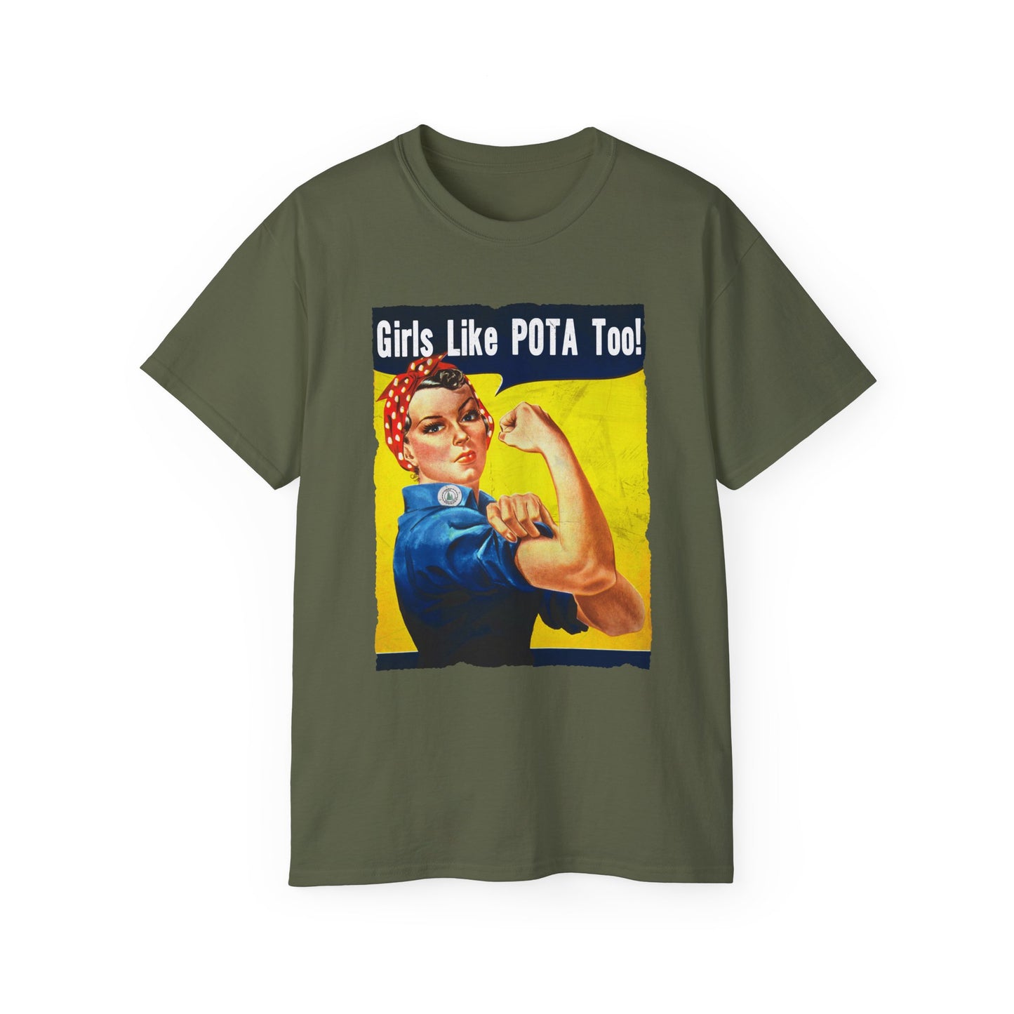 T-Shirt, Rosie the Riveter, Girls Like POTA Too