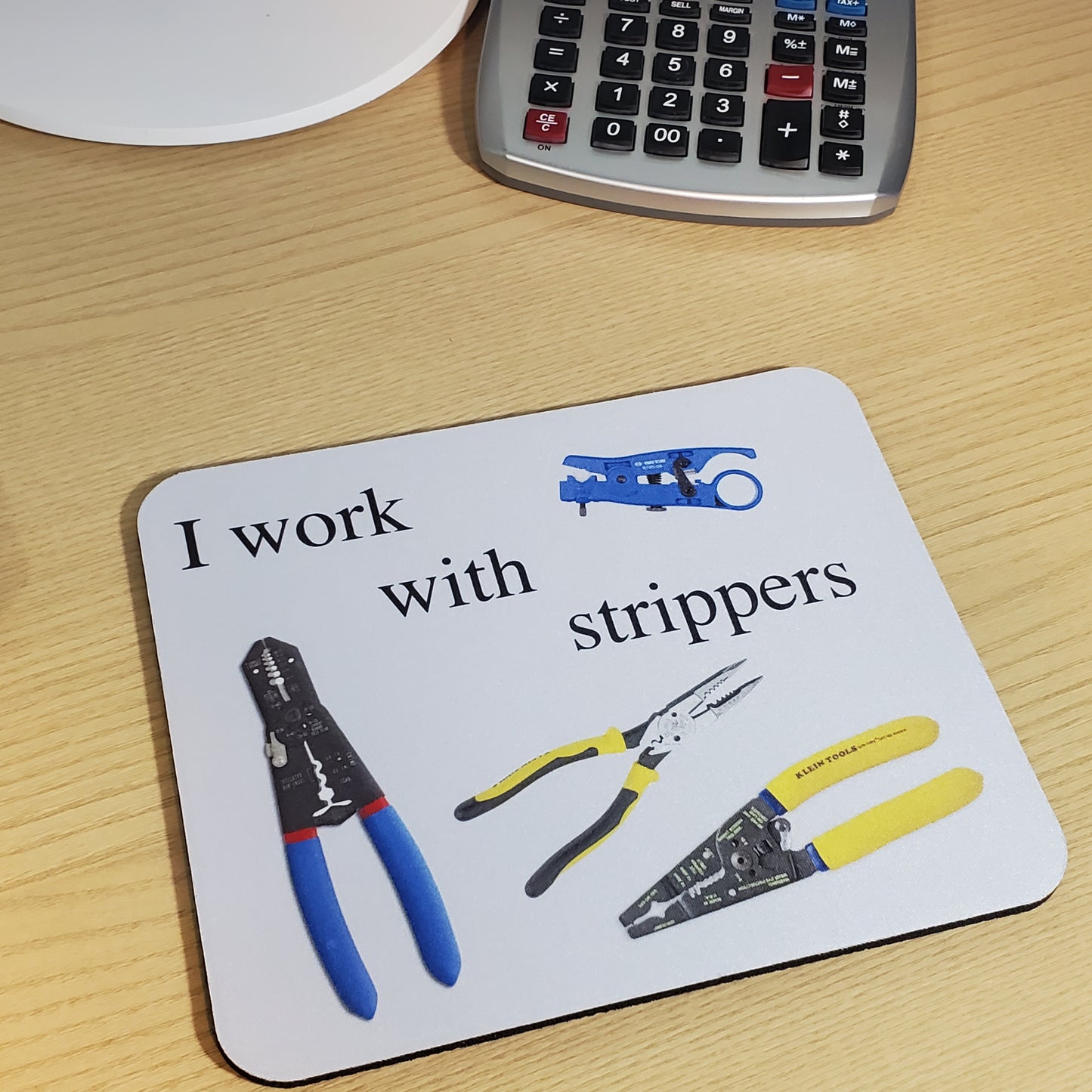 I Work With Strippers Mouse Pad