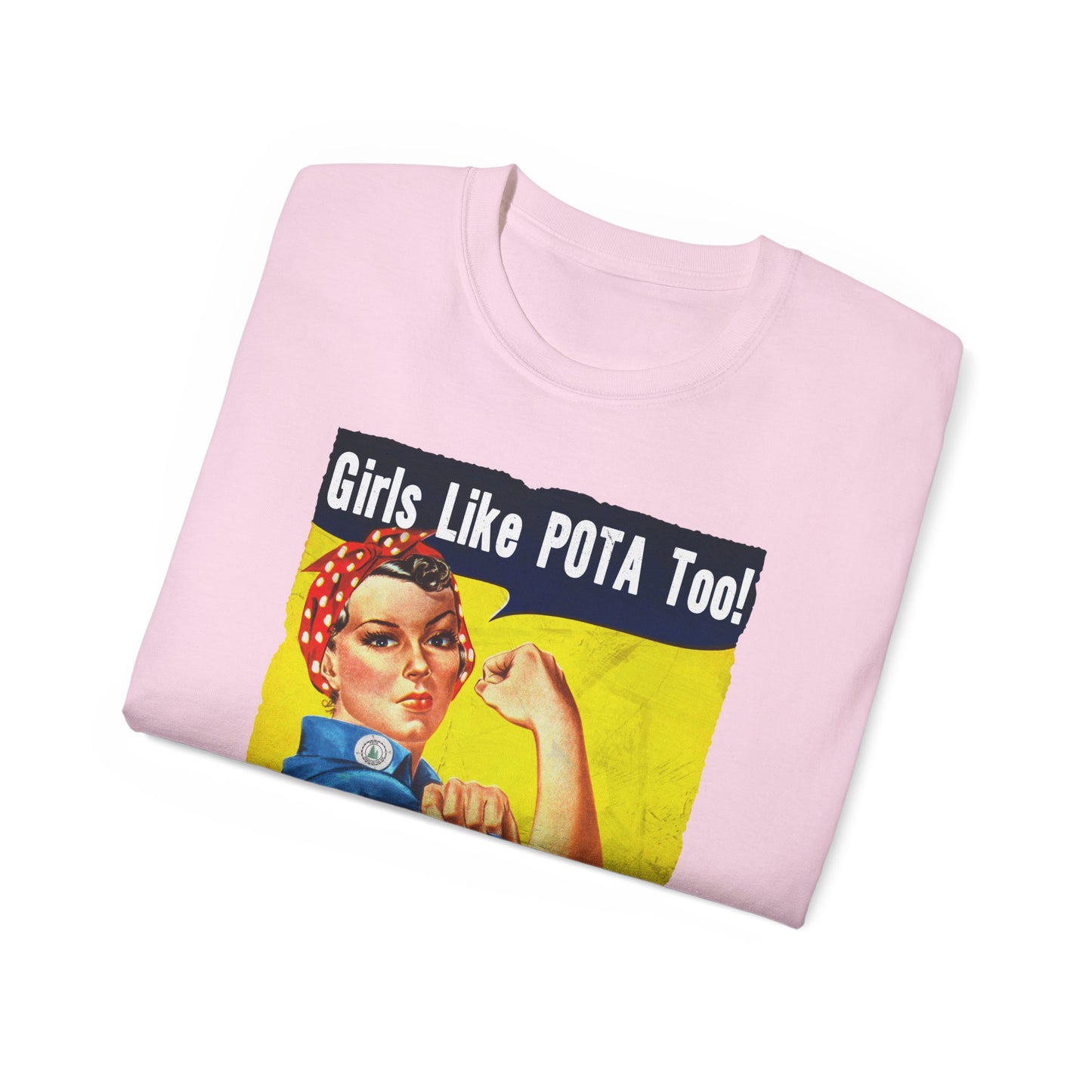 T-Shirt, Rosie the Riveter, Girls Like POTA Too