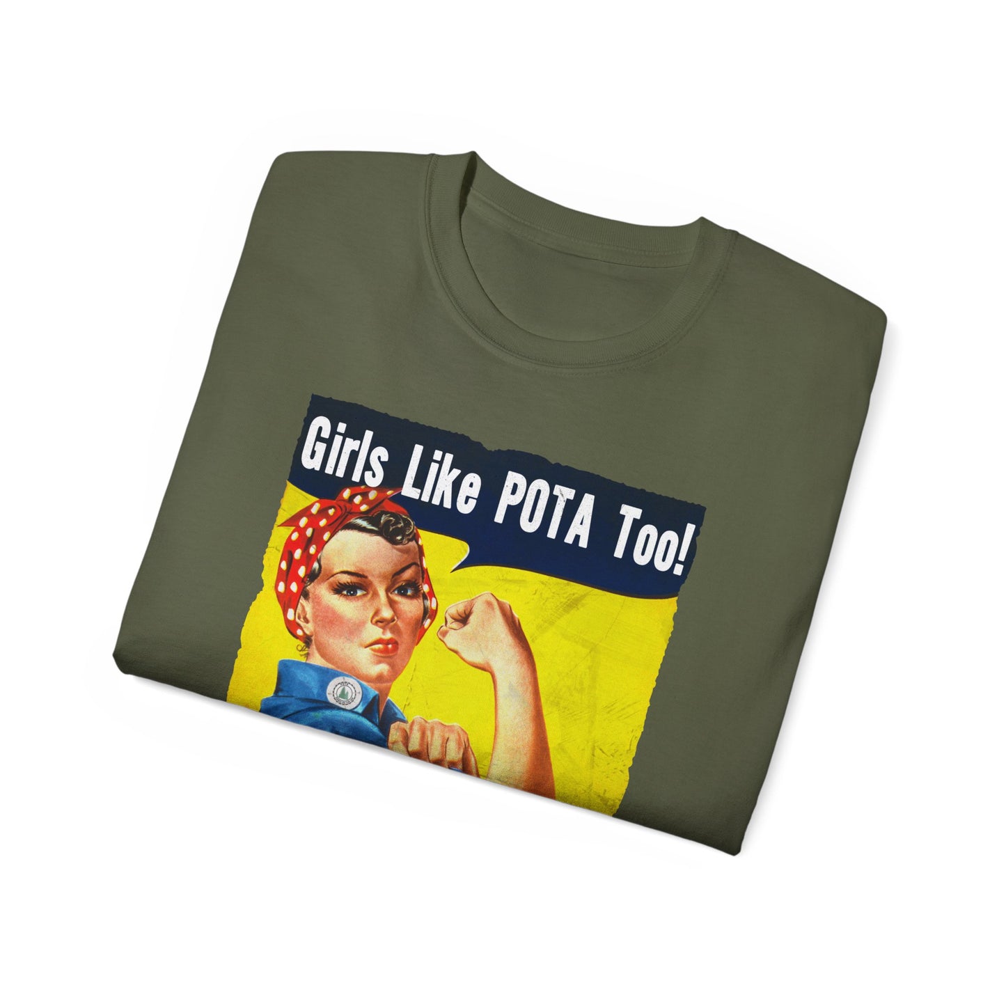 T-Shirt, Rosie the Riveter, Girls Like POTA Too