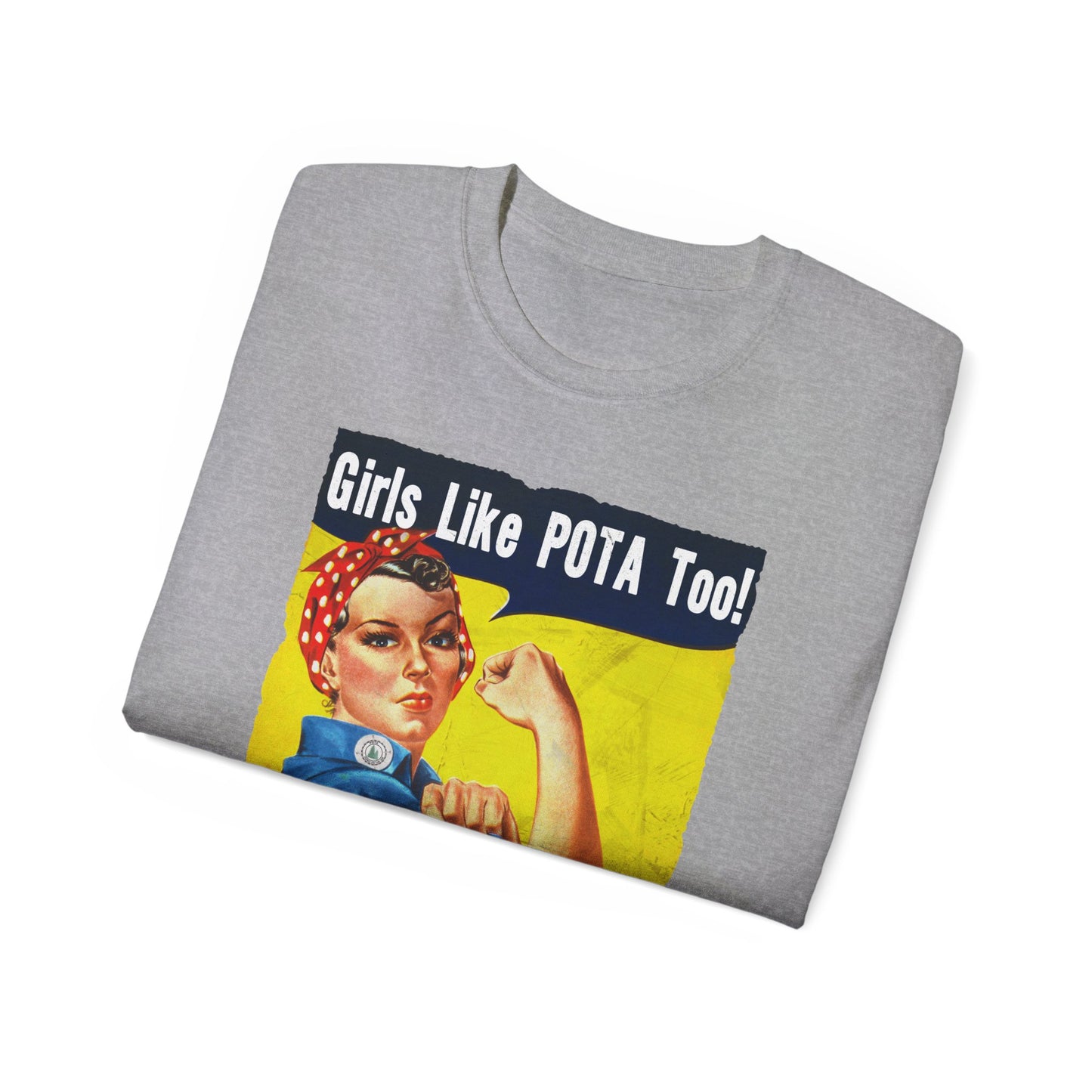 T-Shirt, Rosie the Riveter, Girls Like POTA Too